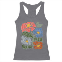Wildflower Protest Racerback Tank Top We The People Serve No Kings