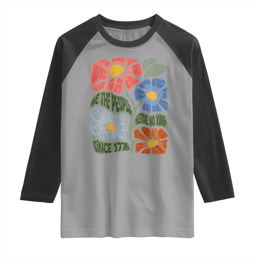 Wildflower Protest Raglan Shirt We The People Serve No Kings