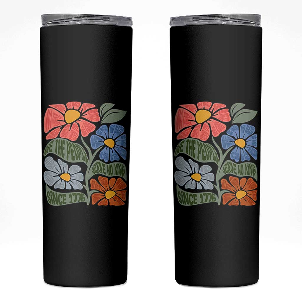 Wildflower Protest Skinny Tumbler We The People Serve No Kings