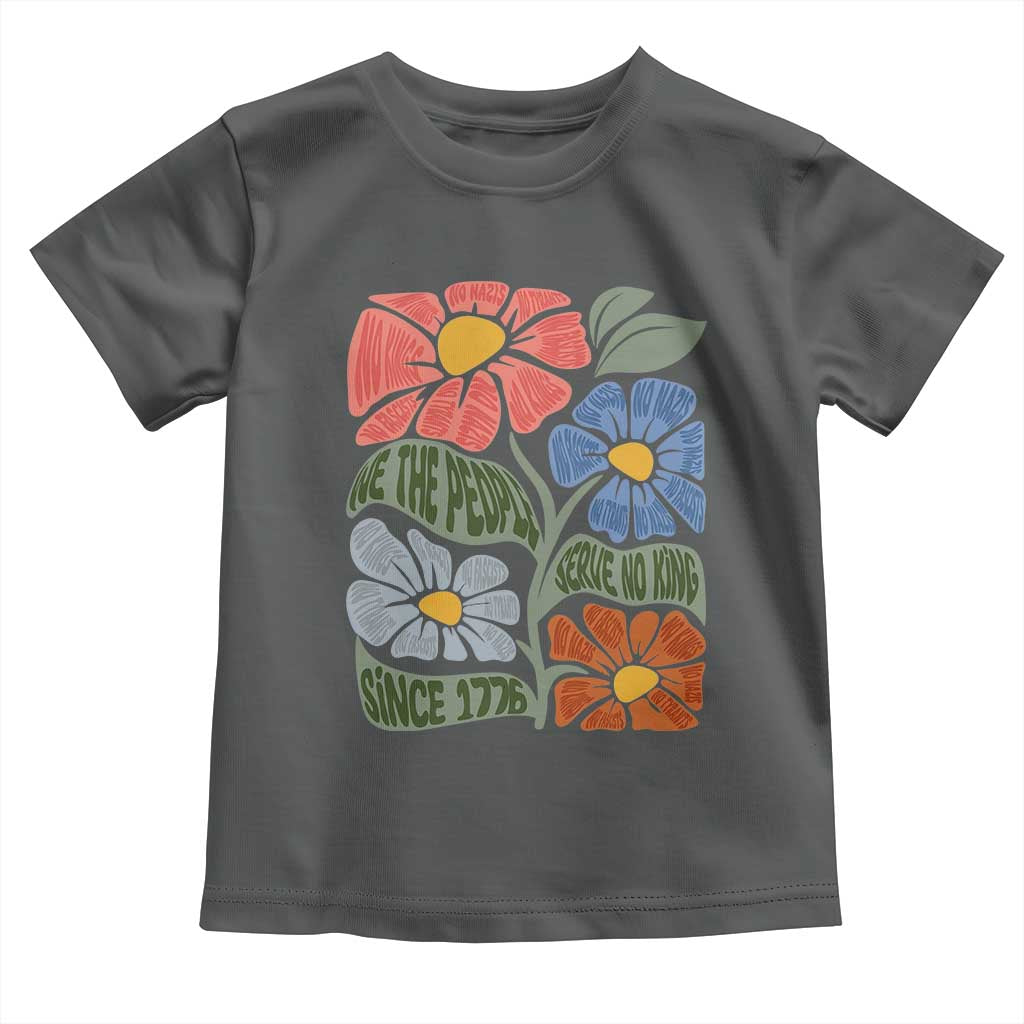 Wildflower Protest Toddler T Shirt We The People Serve No Kings
