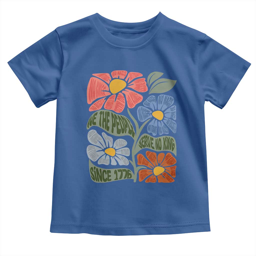 Wildflower Protest Toddler T Shirt We The People Serve No Kings
