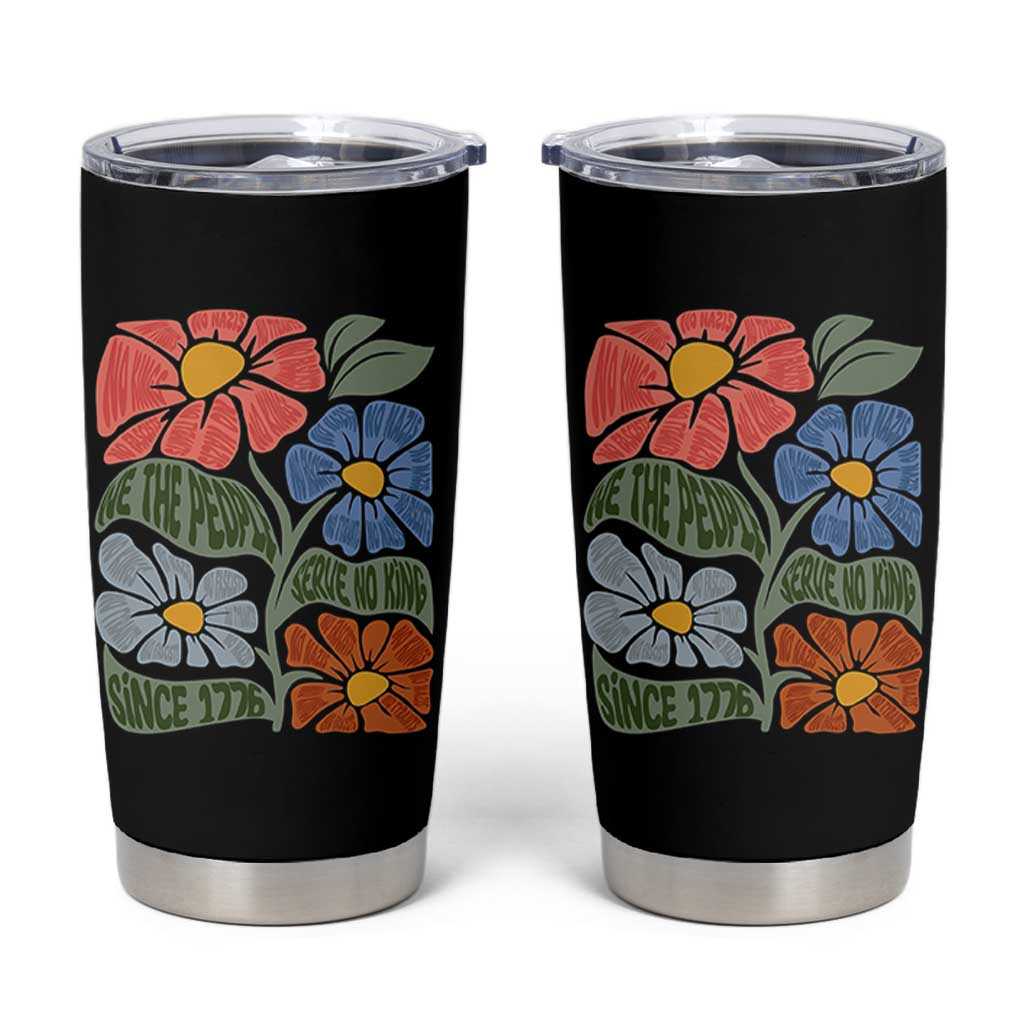 Wildflower Protest Tumbler Cup We The People Serve No Kings