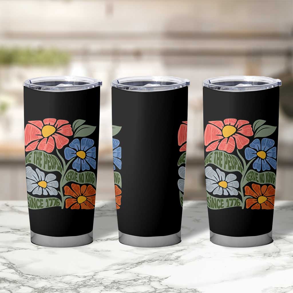 Wildflower Protest Tumbler Cup We The People Serve No Kings