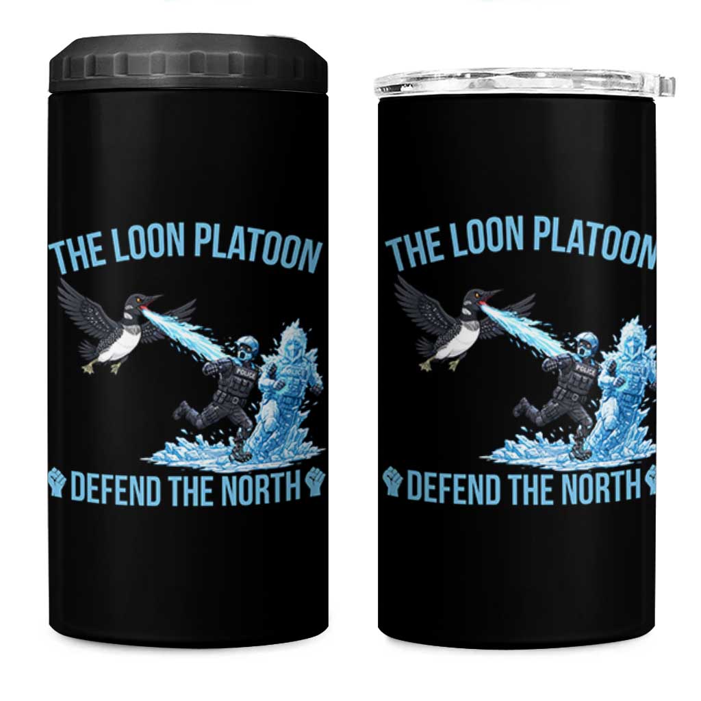 The Loon Platoon Defend The North 4 in 1 Can Cooler Tumbler Minnesota Rebel Loon Resist