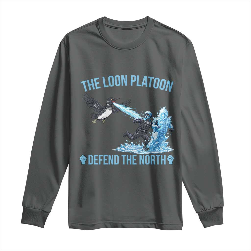The Loon Platoon Defend The North Long Sleeve Shirt Minnesota Rebel Loon Resist