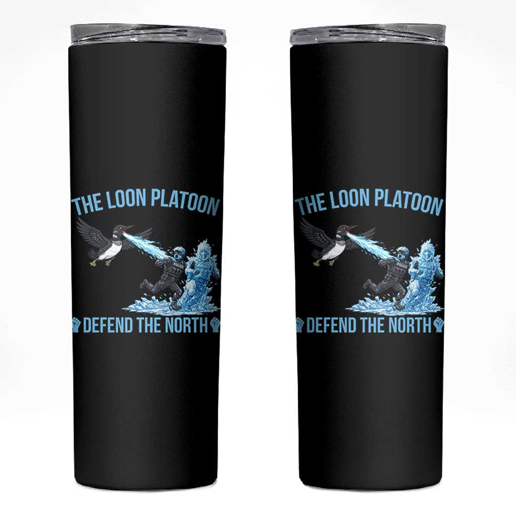 The Loon Platoon Defend The North Skinny Tumbler Minnesota Rebel Loon Resist