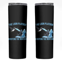 The Loon Platoon Defend The North Skinny Tumbler Minnesota Rebel Loon Resist