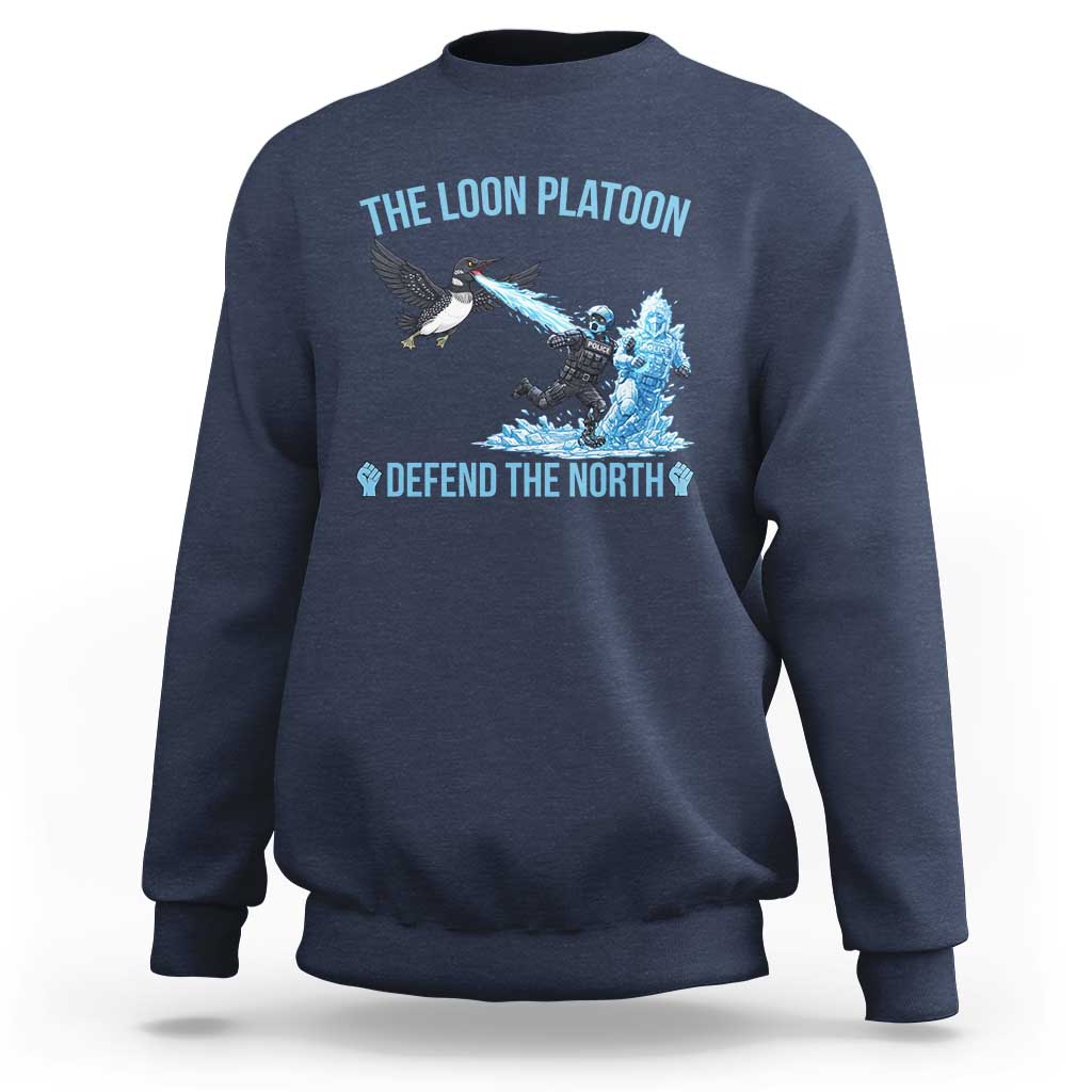 The Loon Platoon Defend The North Sweatshirt Minnesota Rebel Loon Resist