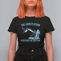 The Loon Platoon Defend The North T Shirt For Women Minnesota Rebel Loon Resist