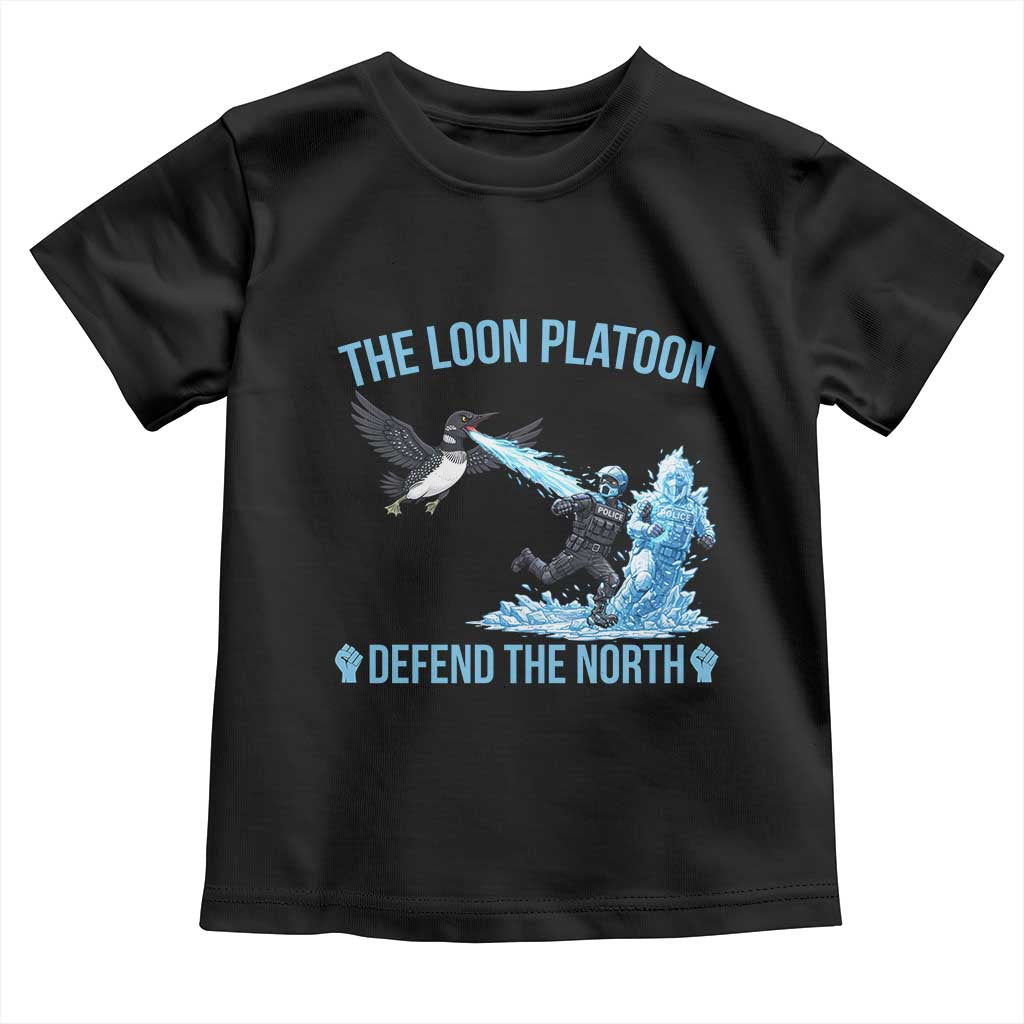 The Loon Platoon Defend The North Toddler T Shirt Minnesota Rebel Loon Resist