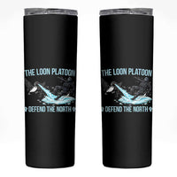 The Loon Platoon Defend The North Skinny Tumbler Minnesota State Bird Rebel