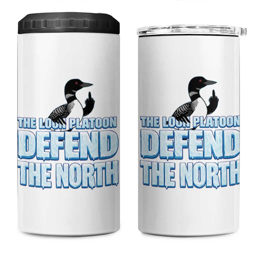 The Loon Platoon Defend The North 4 in 1 Can Cooler Tumbler MN State Bird Loon Resistance