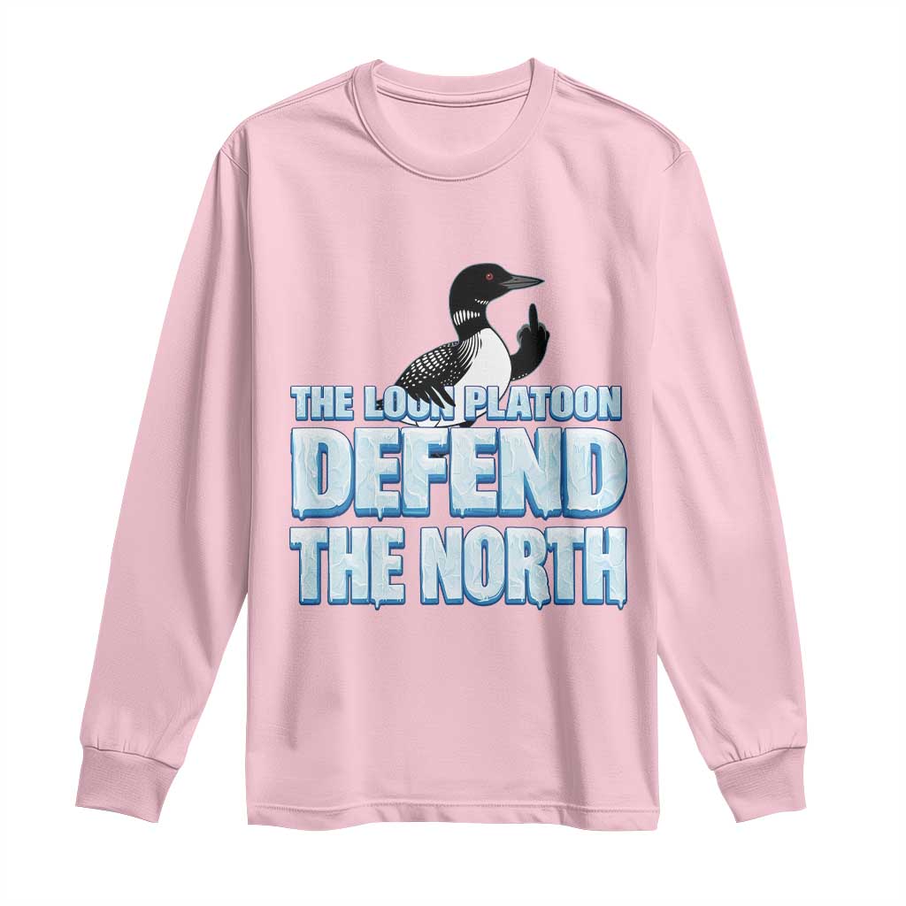 The Loon Platoon Defend The North Long Sleeve Shirt MN State Bird Loon Resistance