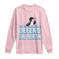 The Loon Platoon Defend The North Long Sleeve Shirt MN State Bird Loon Resistance