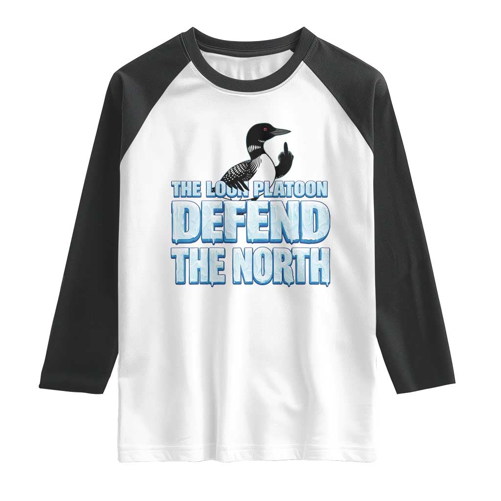 The Loon Platoon Defend The North Raglan Shirt MN State Bird Loon Resistance