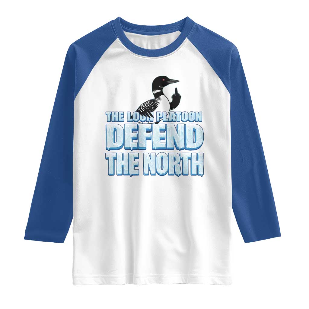 The Loon Platoon Defend The North Raglan Shirt MN State Bird Loon Resistance