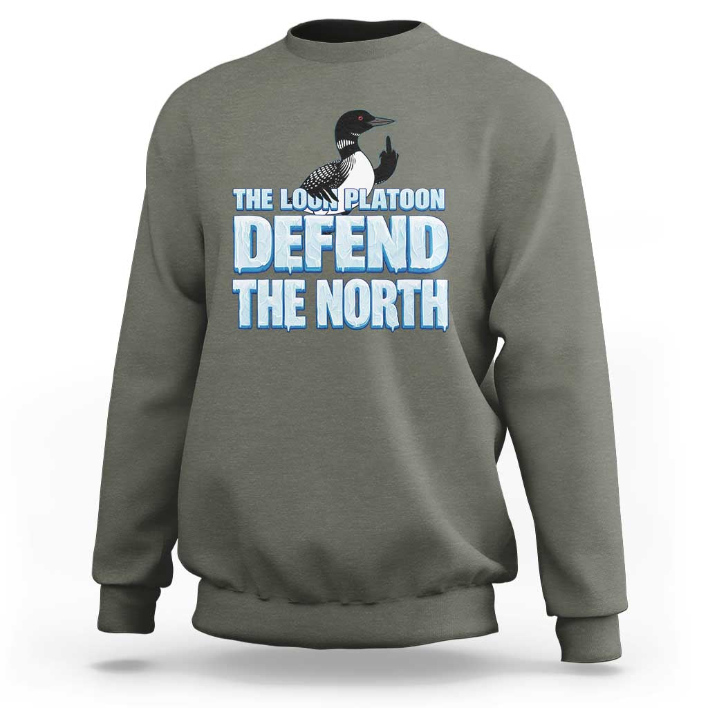 The Loon Platoon Defend The North Sweatshirt MN State Bird Loon Resistance