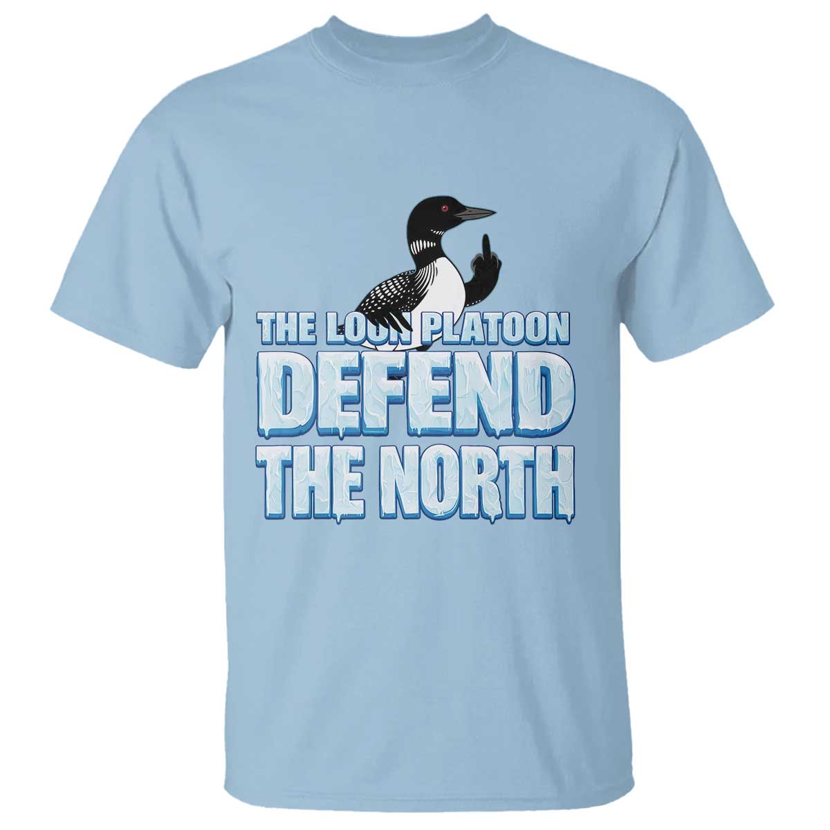 The Loon Platoon Defend The North T Shirt MN State Bird Loon Resistance