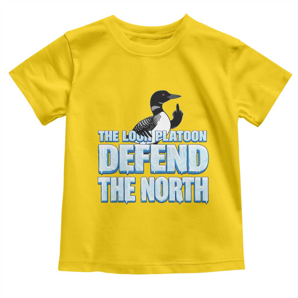 The Loon Platoon Defend The North Toddler T Shirt MN State Bird Loon Resistance