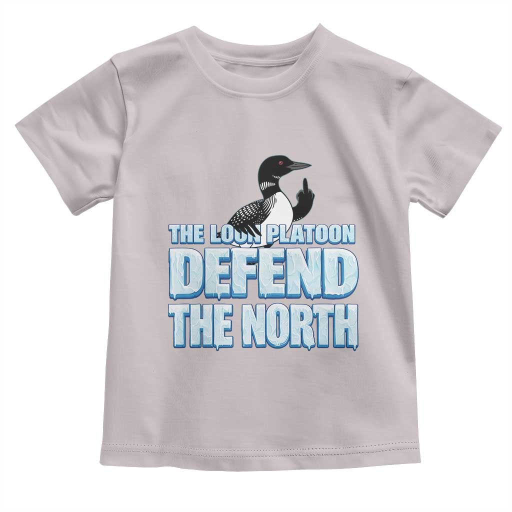 The Loon Platoon Defend The North Toddler T Shirt MN State Bird Loon Resistance