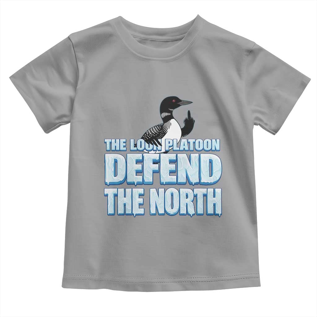 The Loon Platoon Defend The North Toddler T Shirt MN State Bird Loon Resistance