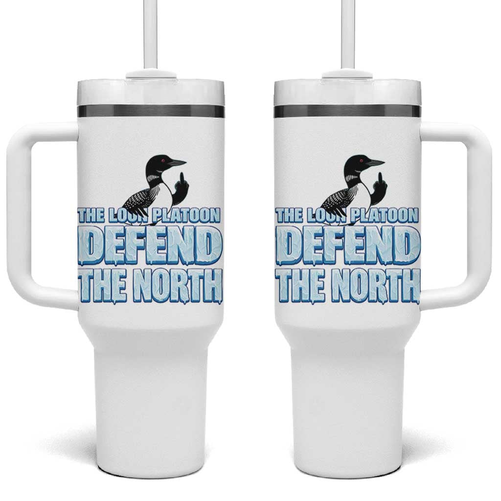 The Loon Platoon Defend The North Tumbler With Handle MN State Bird Loon Resistance