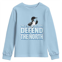 The Loon Platoon Defend The North Youth Sweatshirt MN State Bird Loon Resistance