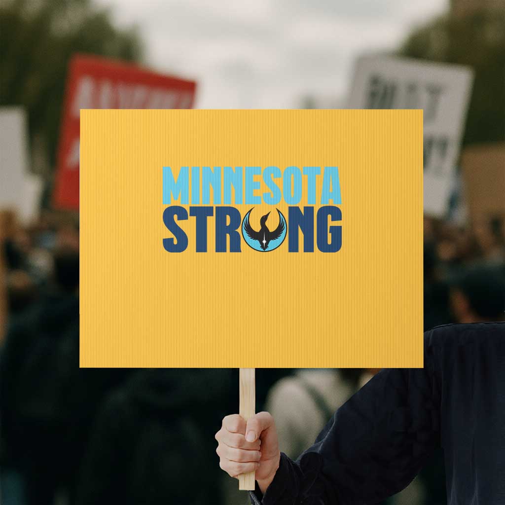 MN State Bird Loon Protest Sign Minnesota Strong Pride