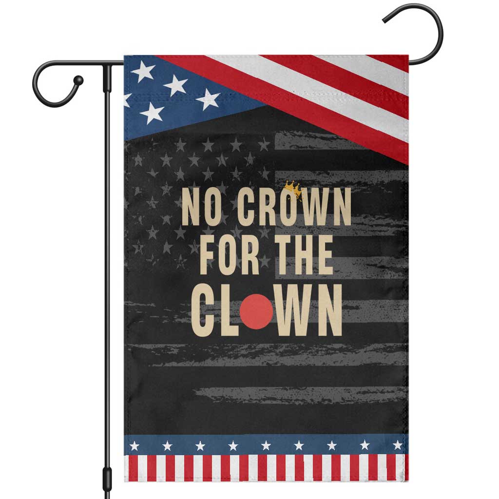 Funny No Crown For The Clown Garden Flag Anti Authoritarian Humor
