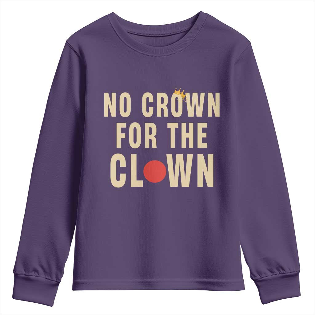 Funny No Crown For The Clown Youth Sweatshirt Anti Authoritarian Humor