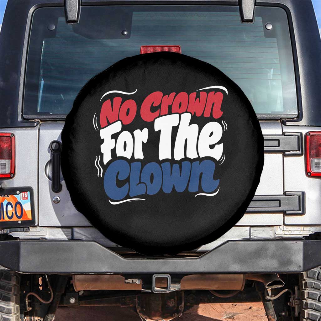 Anti Monarchy Political Spare Tire Cover No Crown For A Clown