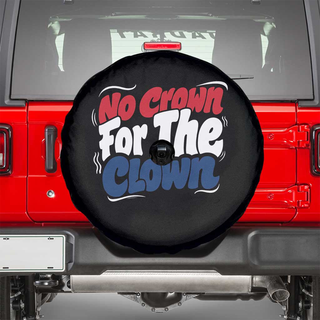 Anti Monarchy Political Spare Tire Cover No Crown For A Clown