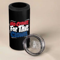 Anti Monarchy Political 4 in 1 Can Cooler Tumbler No Crown For A Clown