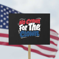 Anti Monarchy Political Protest Sign No Crown For A Clown