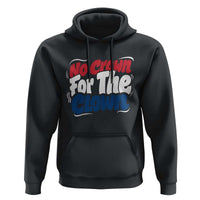 Anti Monarchy Political Hoodie No Crown For A Clown
