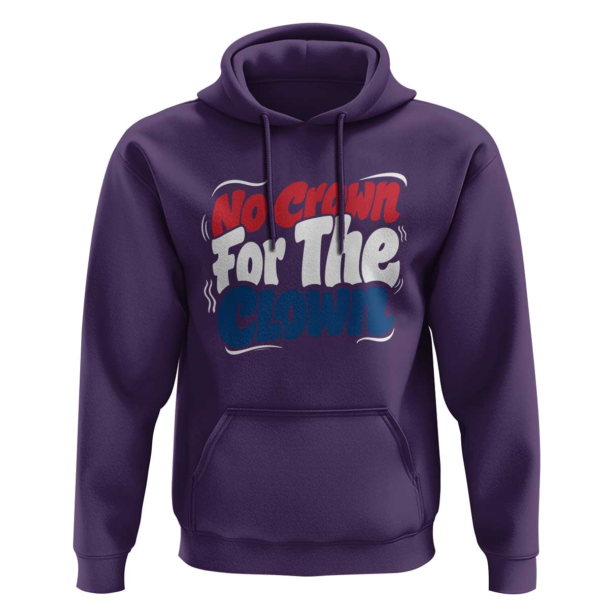 Anti Monarchy Political Hoodie No Crown For A Clown