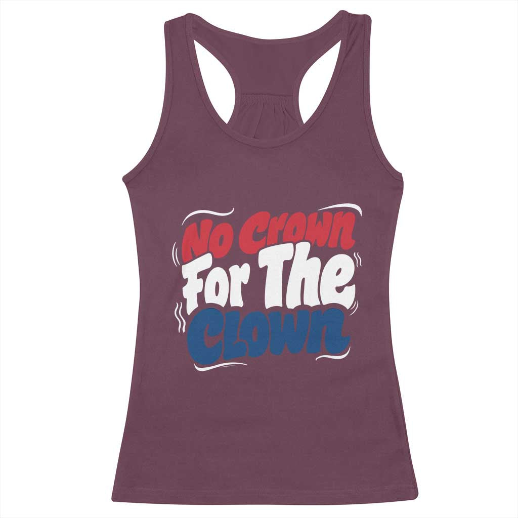 Anti Monarchy Political Racerback Tank Top No Crown For A Clown