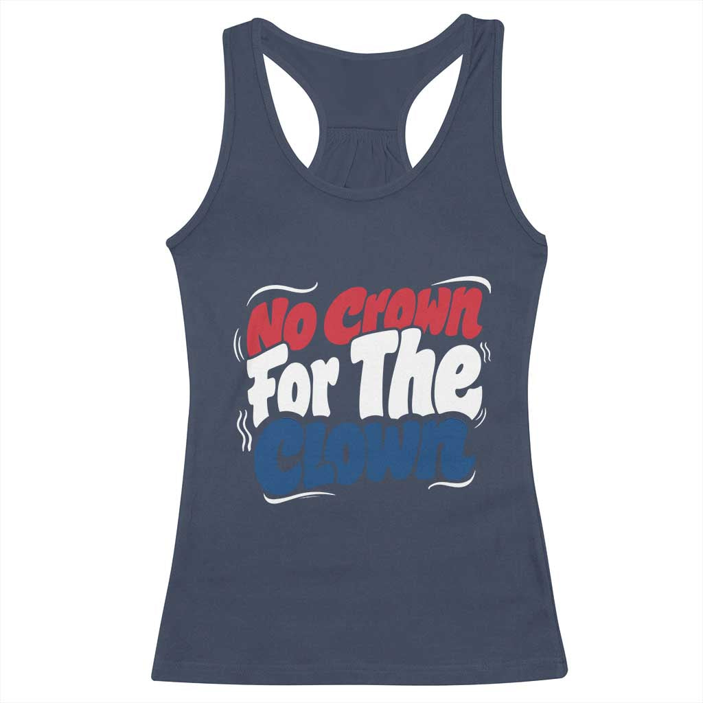 Anti Monarchy Political Racerback Tank Top No Crown For A Clown