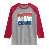 Anti Monarchy Political Raglan Shirt No Crown For A Clown