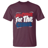 Anti Monarchy Political T Shirt No Crown For A Clown