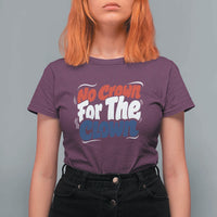 Anti Monarchy Political T Shirt For Women No Crown For A Clown