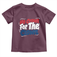 Anti Monarchy Political Toddler T Shirt No Crown For A Clown
