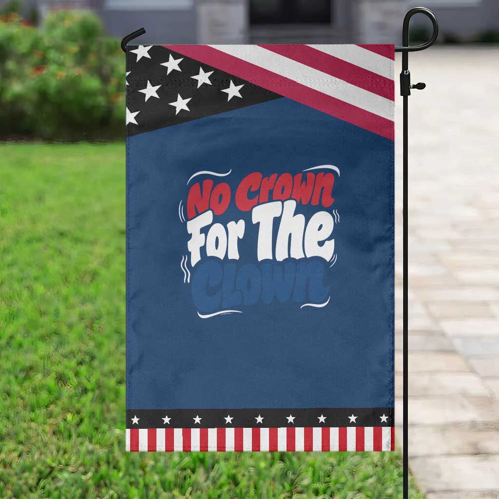 Anti Monarchy Political Garden Flag No Crown For A Clown