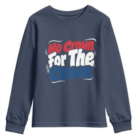 Anti Monarchy Political Youth Sweatshirt No Crown For A Clown