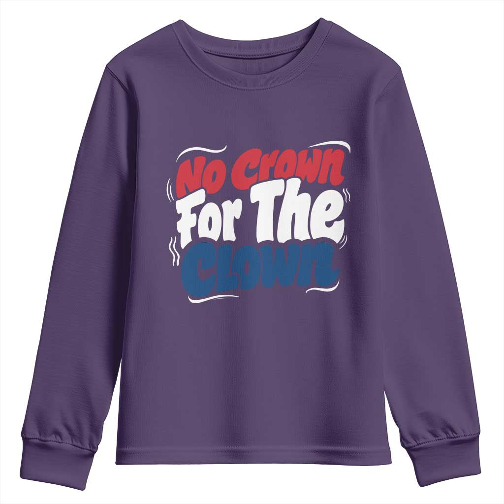 Anti Monarchy Political Youth Sweatshirt No Crown For A Clown