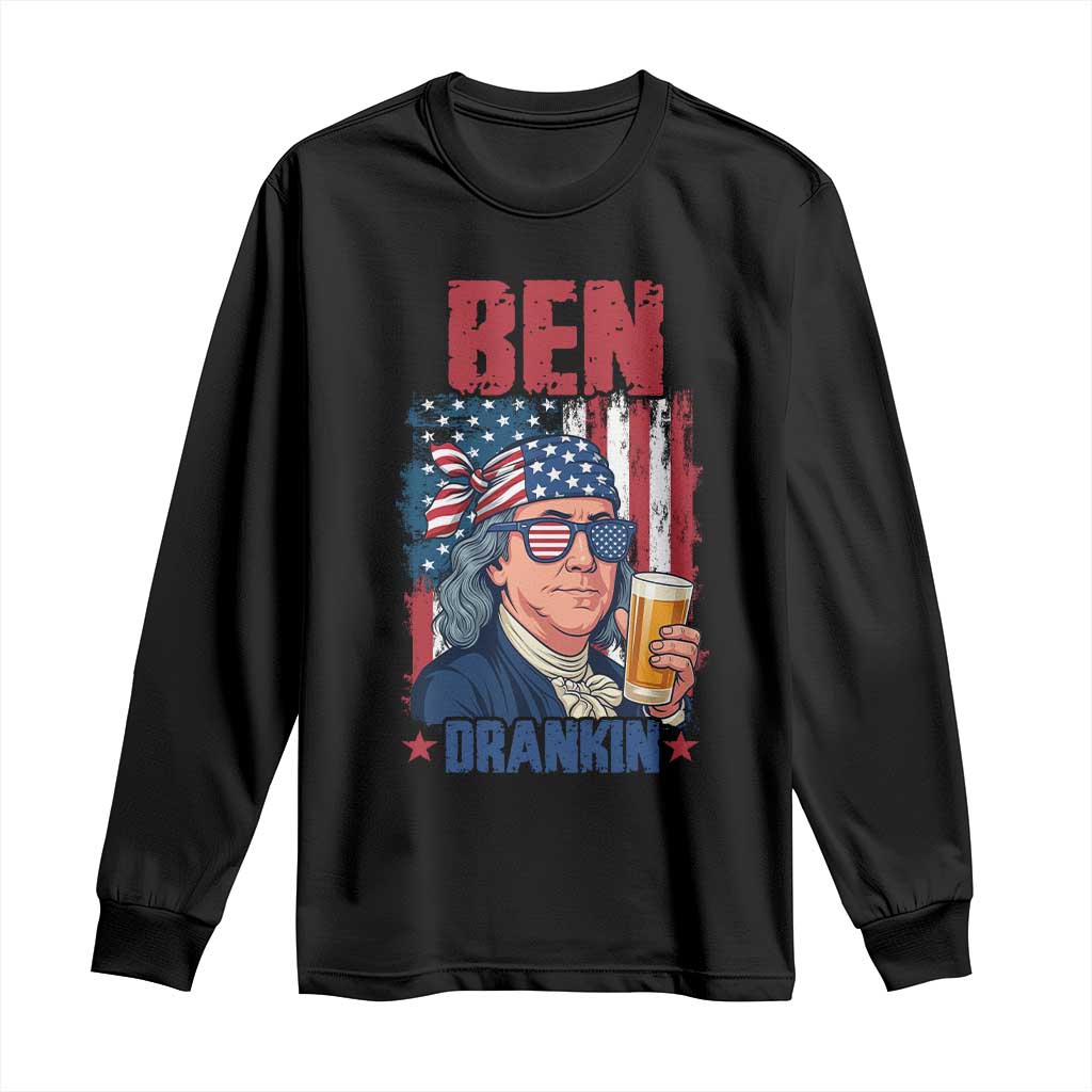 Benjamin Franklin Long Sleeve Shirt Funny Ben Drankin American History