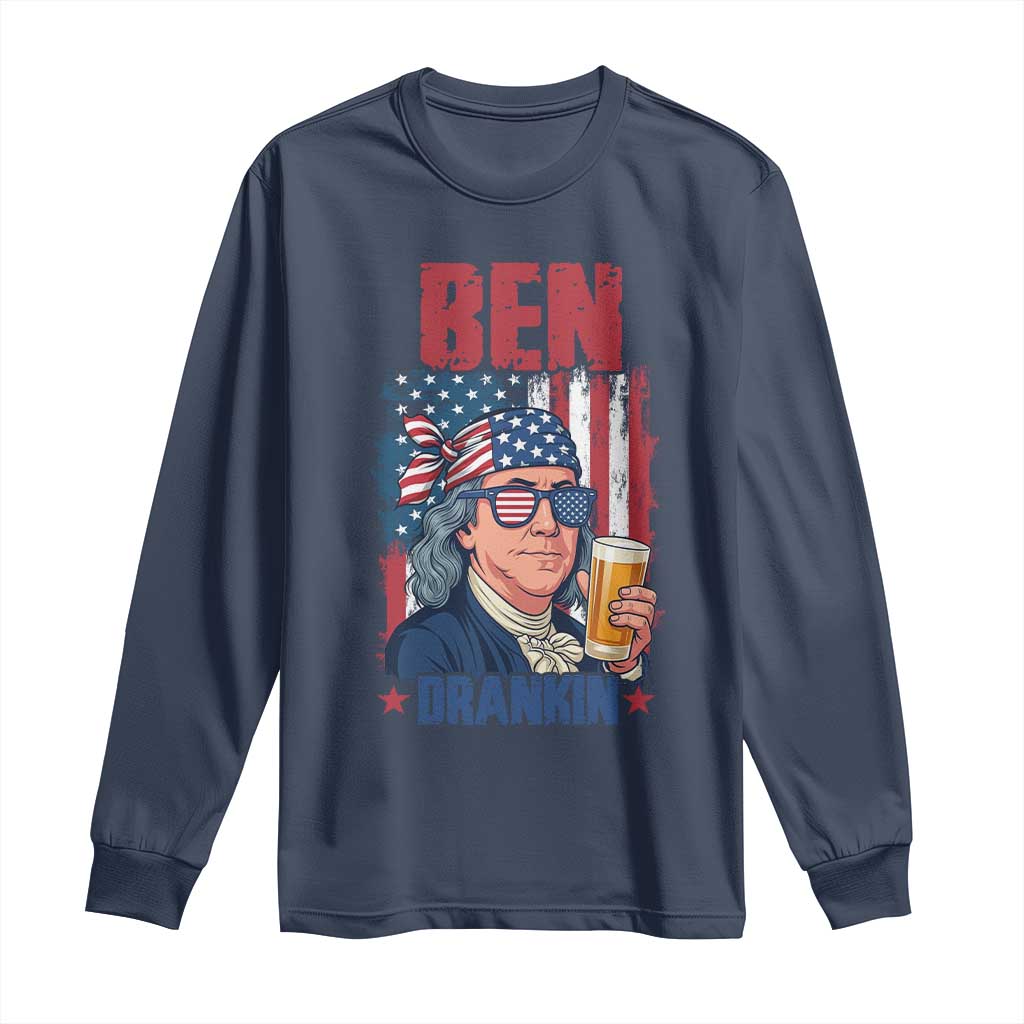 Benjamin Franklin Long Sleeve Shirt Funny Ben Drankin American History