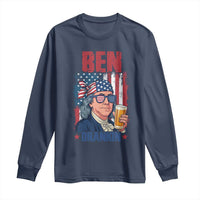 Benjamin Franklin Long Sleeve Shirt Funny Ben Drankin American History