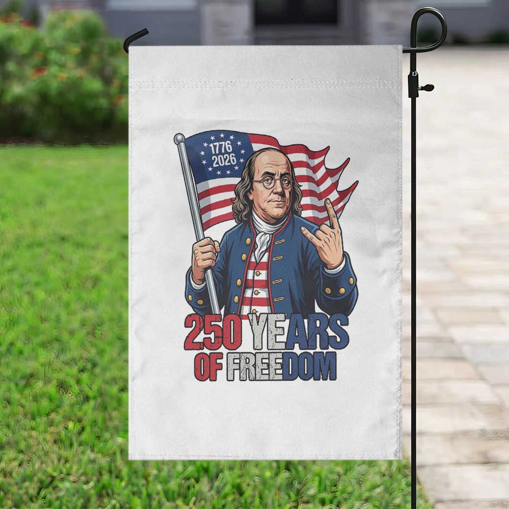 Patriotic Benjamin Franklin Garden Flag 250 Years Of Freedom