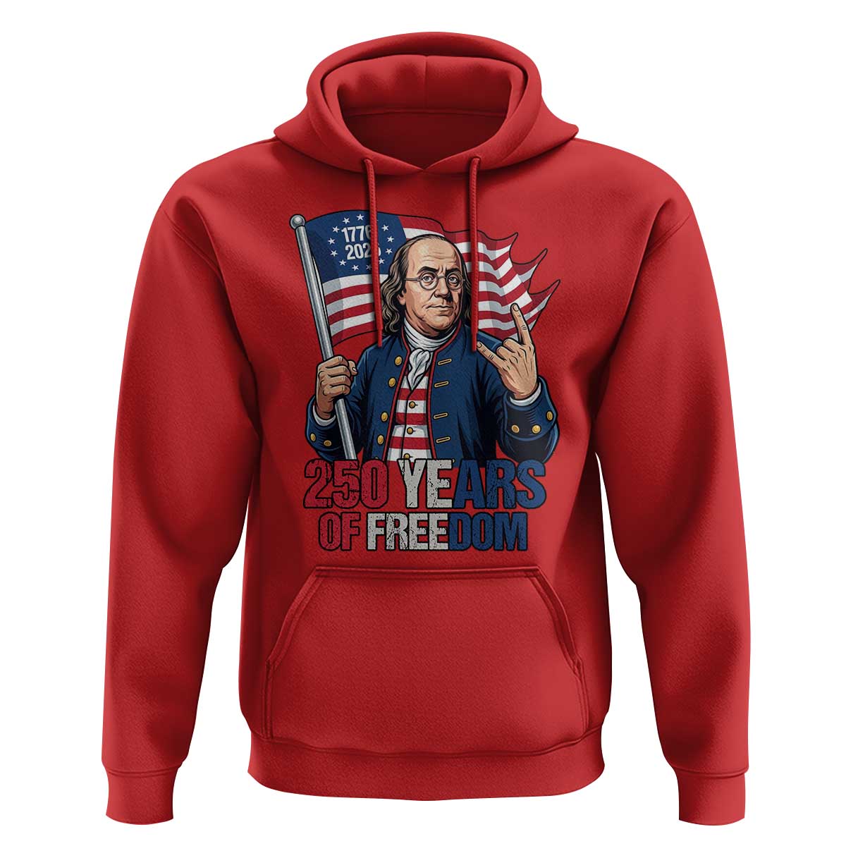Patriotic Benjamin Franklin Hoodie 250 Years Of Freedom